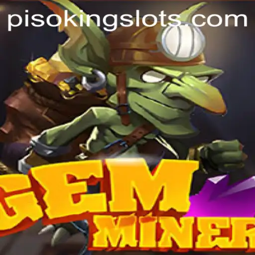 Unearth the Excitement of GemMiner with PISOKING Adventures