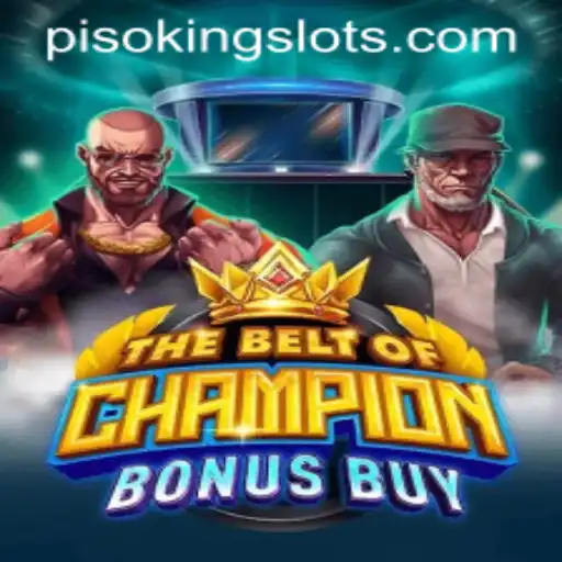 The Enthralling World of TheBeltOfChampionBonusBuy with PISOKING
