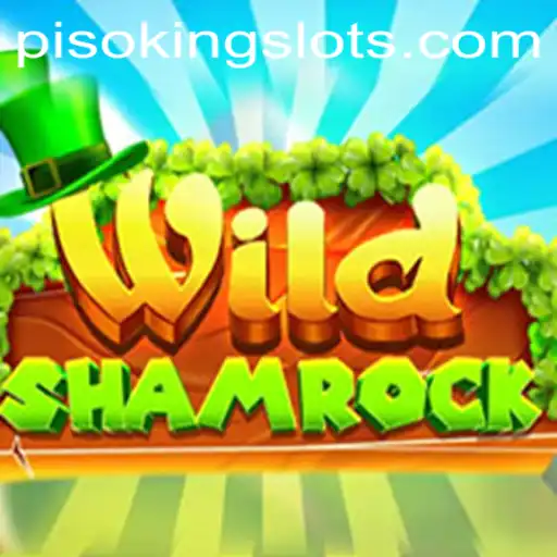 Exploring the Intriguing World of WildShamrock: A Gaming Adventure with PISOKING